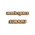 work space SUBARU